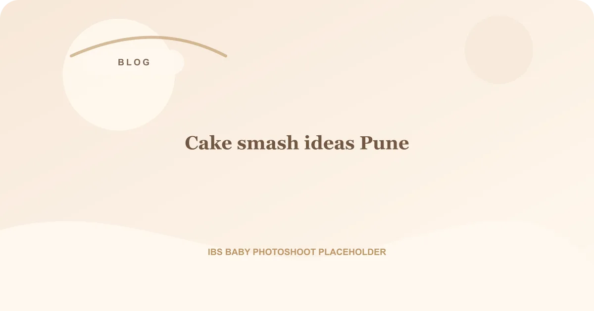 Cake smash ideas Pune for first birthday setup